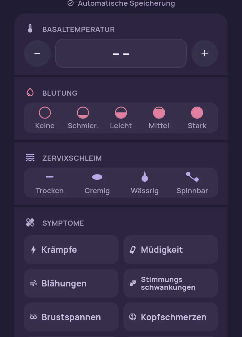 Ausschnitt aus dem leeren Eintragsblatt der App: Basaltemperatur, Blutung und Zervixschleim mit den vier Stufen Trocken, Cremig, Wässrig, Spinnbar, darunter die Symptom-Kacheln. Hitzewallungen und Nachtschweiß sind ausgeblendet, eingetragen ist nichts.